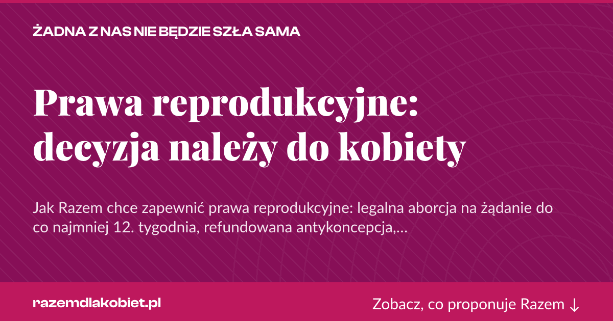 Karta social do udostępnienia: Prawa reprodukcyjne: decyzja należy do kobiety