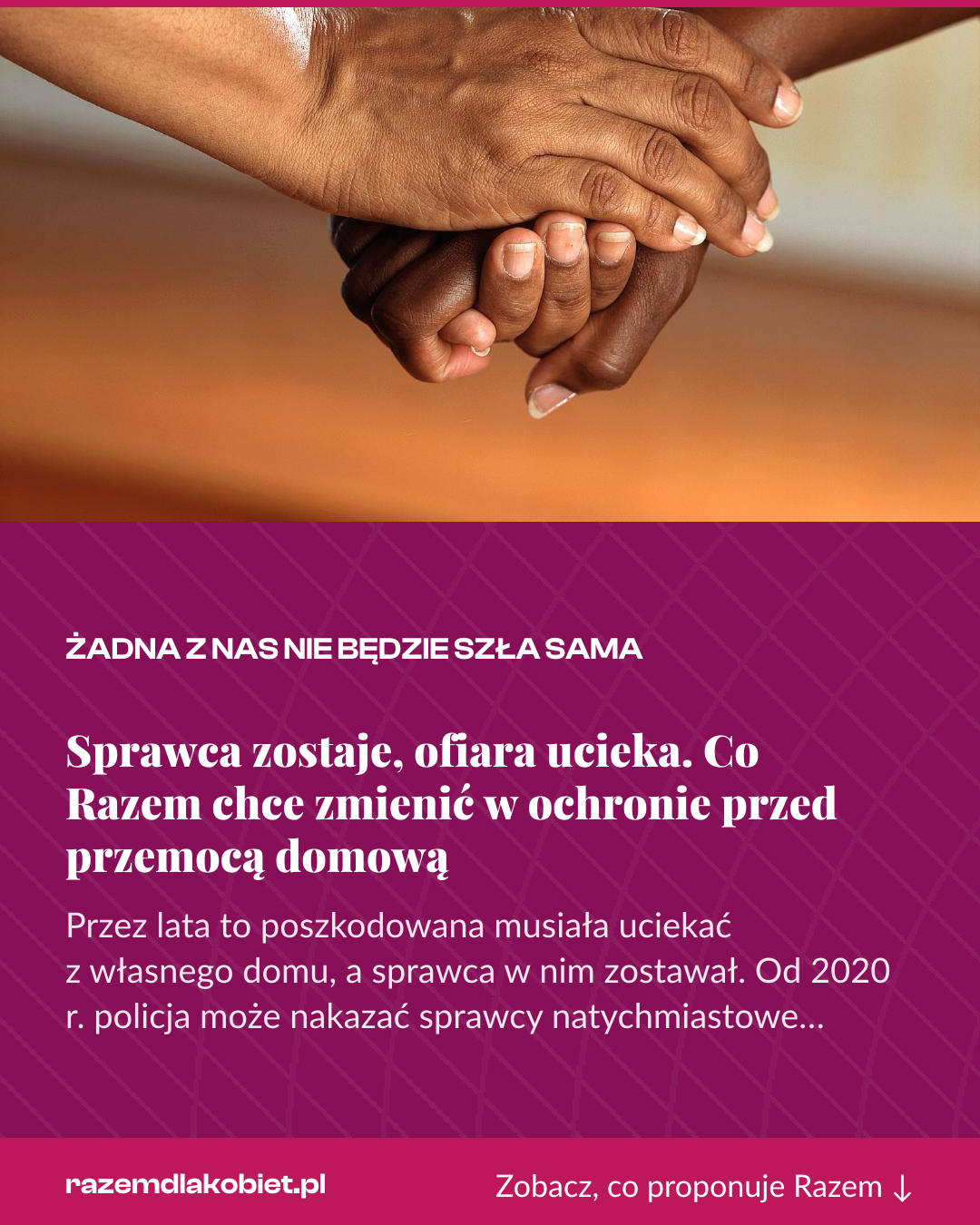 Grafika pionowa do udostępnienia: Sprawca zostaje, ofiara ucieka. Co Razem chce zmienić w ochronie przed przemocą domową