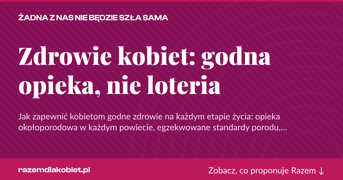 Karta social do udostępnienia: Zdrowie kobiet: godna opieka, nie loteria