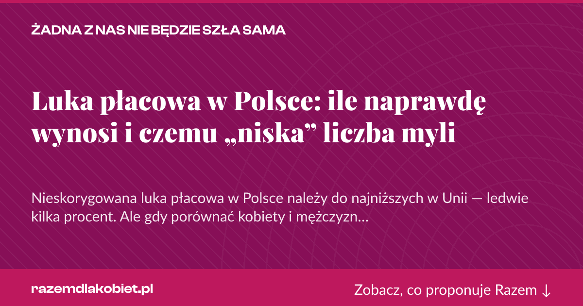 Karta social do udostępnienia: Luka płacowa w Polsce: ile naprawdę wynosi i czemu „niska” liczba myli