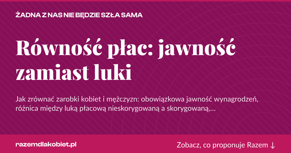 Karta social do udostępnienia: Równość płac: jawność zamiast luki