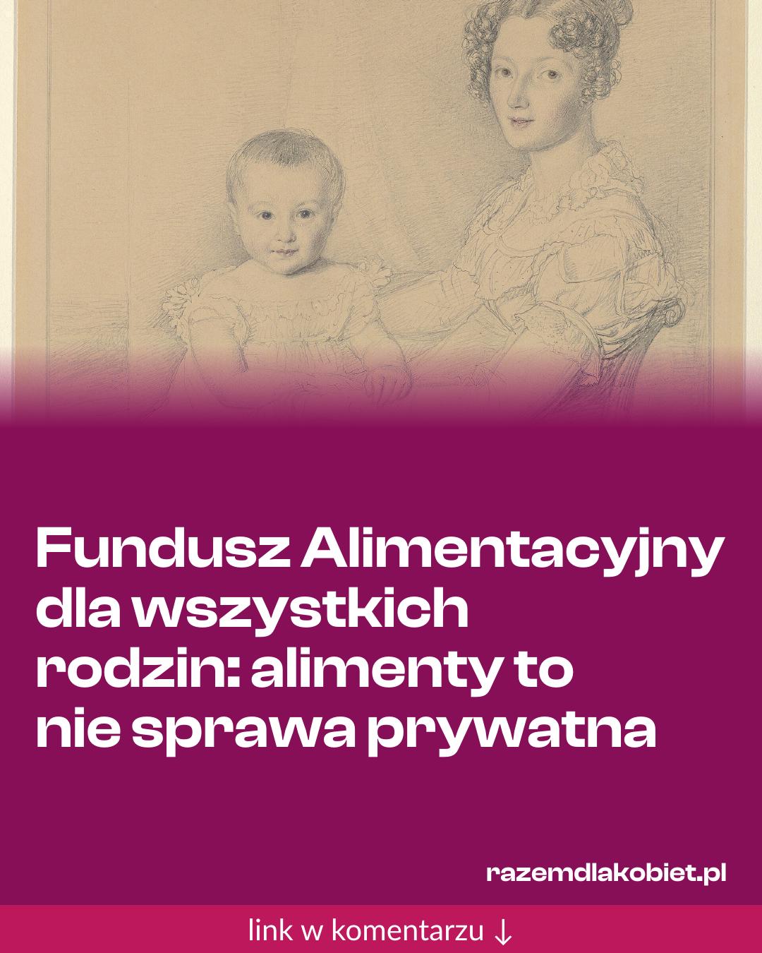 Grafika do udostępnienia: Fundusz Alimentacyjny dla wszystkich rodzin: alimenty to nie sprawa prywatna